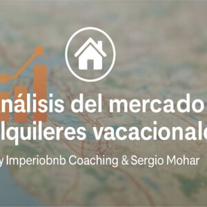 Análisis del mercado de alquileres vacacionales
